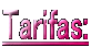 Tarifas: